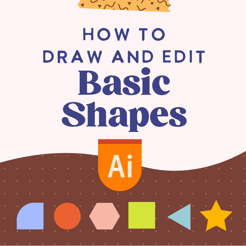 Adobe Illustrator Basic Shapes: Complete Beginner's Guide - Esther Nariyoshi