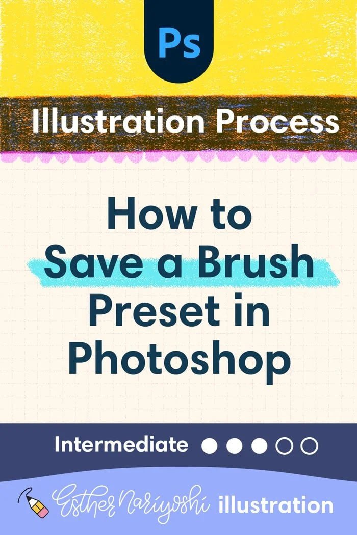 How to Save a Brush Preset in Photoshop: A Step-by-Step Guide - Esther Nariyoshi