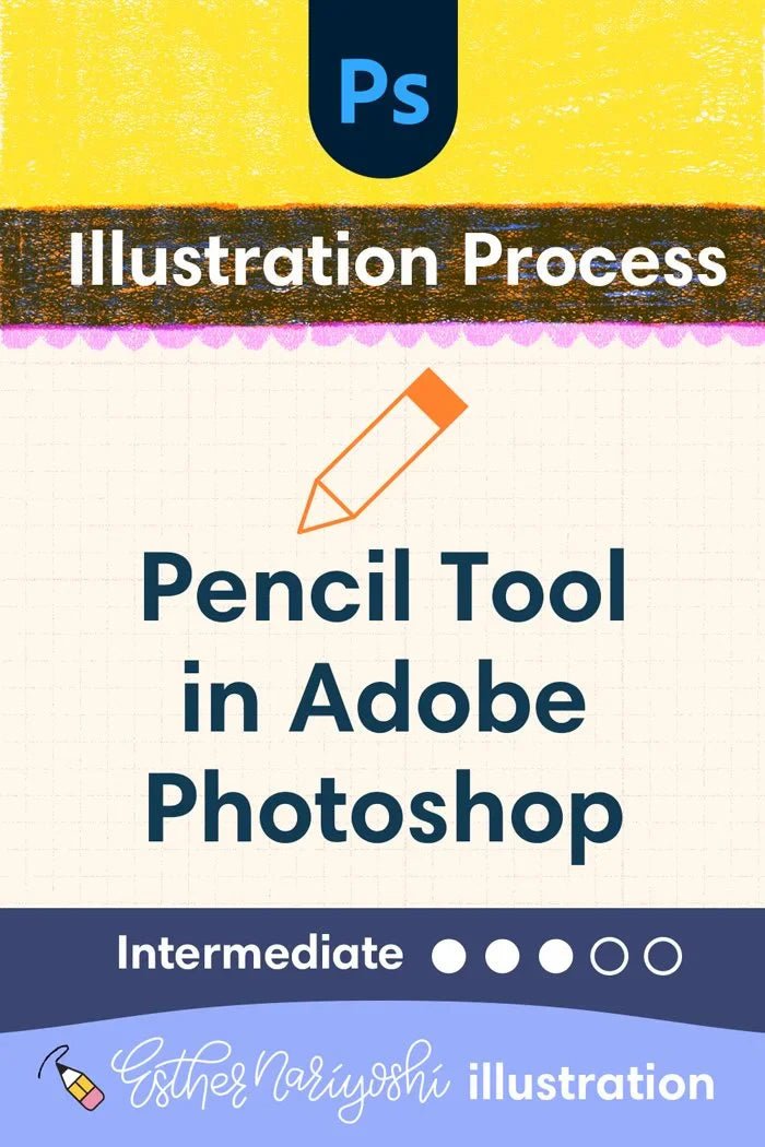 Pencil Tool in Adobe Photoshop: How It Works and When to Use It - Esther Nariyoshi