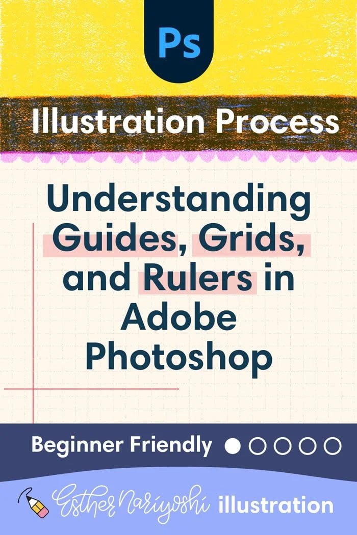 Photoshop Guides, Grids & Rulers: Complete Guide with Shortcuts - Esther Nariyoshi