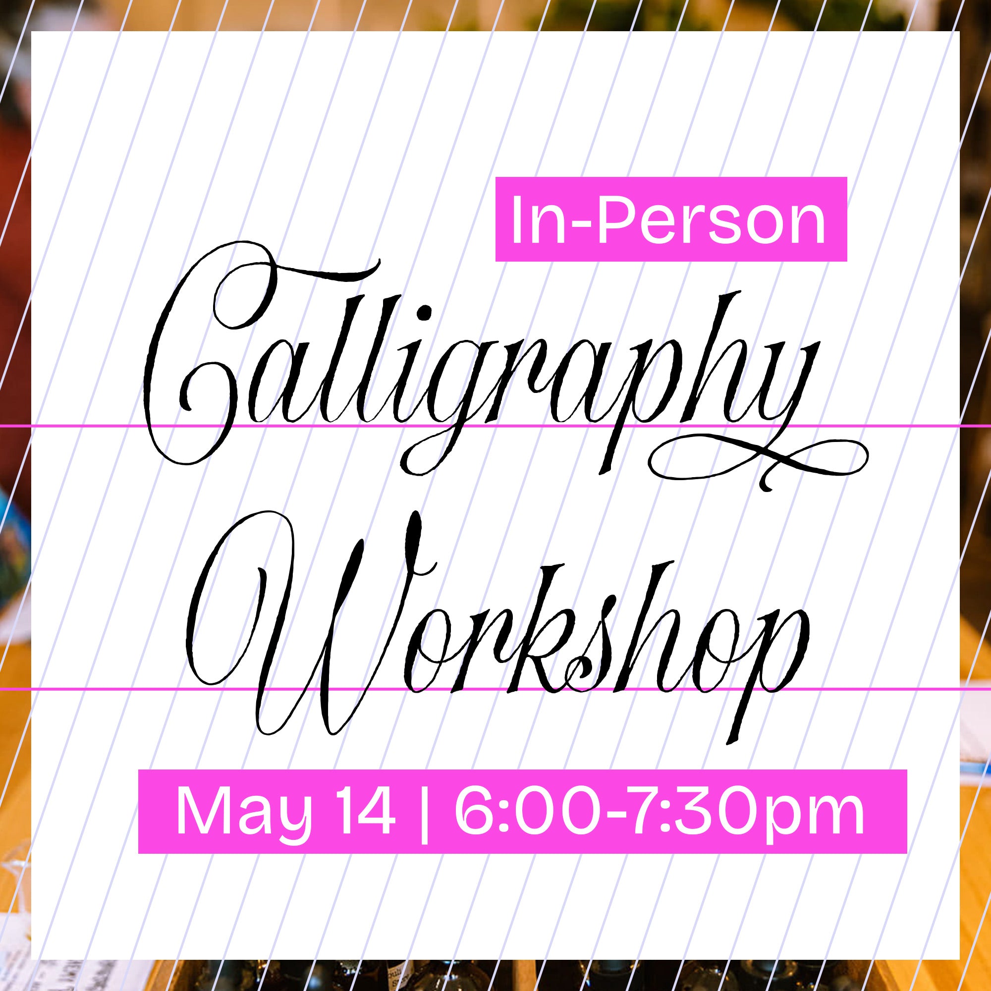 Calligraphy workshop flyer with text on a lined paper background